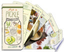 Cover for Pick a Pickle: 50 Recipes for Pickles, Relishes, and Fermented Snacks