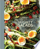 Cover for Food52 Mighty Salads: 60 New Ways to Turn Salad into Dinner--and Make-Ahead Lunches, Too