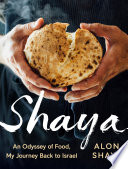 Cover for Shaya: An Odyssey of Food, My Journey Back to Israel