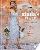 Giada's Italy: My Recipes for La Dolce Vita