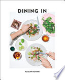 Dining In: Highly Cookable Recipes