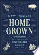 Cover for Homegrown: Cooking from My New England Roots
