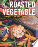 The roasted vegetable revised and expanded edition