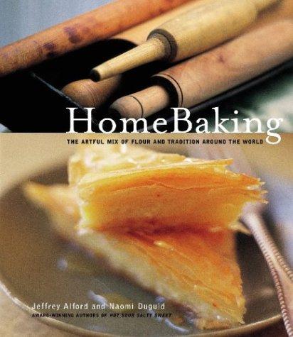 HomeBaking : The Artful Mix of Flour and Tradition Around the World