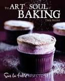 The Art and Soul of Baking