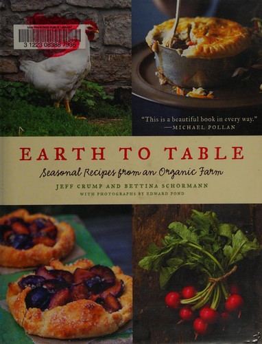 Cover for Earth to Table: Seasonal Recipes from an Organic Farm