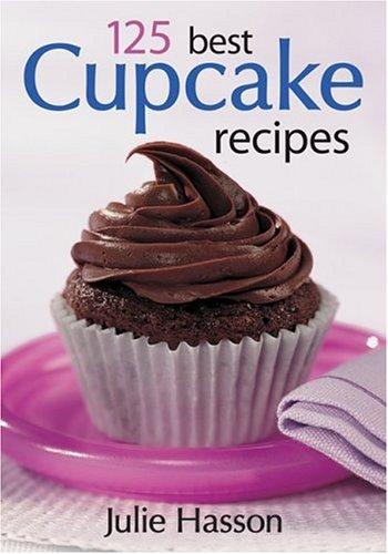 Cover for 125 Best Cupcake Recipes