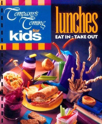 Company's Coming for kids, lunches