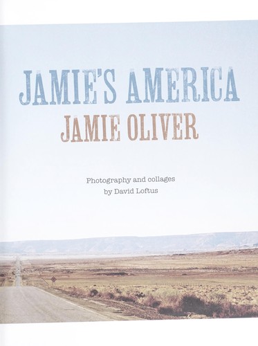 Cover for Jamie's America: Easy Twists on Great American Classics, and More