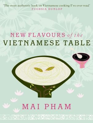 Cover for New Flavours of the Vietnamese Table
