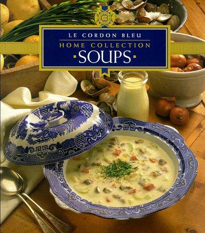 Cover for 'le Cordon Bleu' Home Collection: Soups