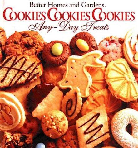 Cover for Better Homes and Gardens Cookies Cookies Cookies Any-Day Treats/Christmastime Treats
