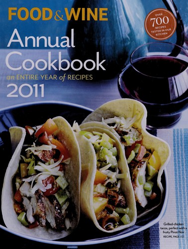Cover for Food & Wine Annual 2011: An Entire Year of Recipes (Food & Wine Annual Cookbook)