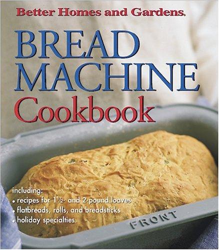 Cover for Bread Machine Cookbook (Better Homes & Gardens)