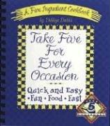Cover for Take Five for Every Occasion: A Five Ingredient Cookbook