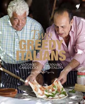 Cover for Two Greedy Italians: Carluccio and Contaldo's Return to Italy. Antonio Carluccio and Gennaro Contaldo