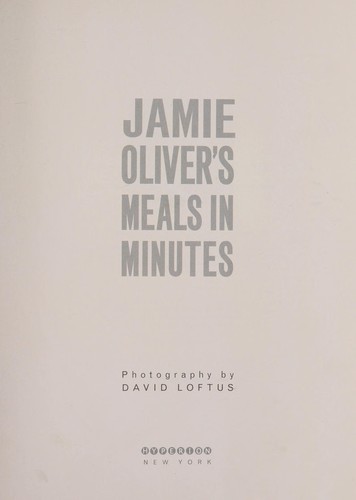 Cover for Jamie Oliver's Meals in Minutes: A Revolutionary Approach to Cooking Good Food Fast
