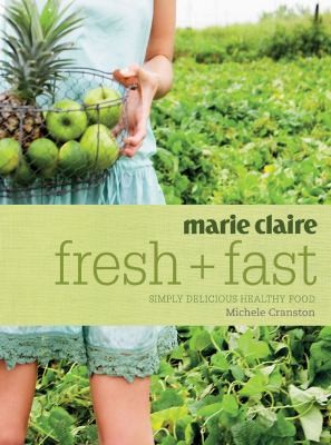 Marie Claire Fresh + Fast