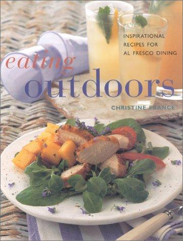 Cover for Eating Outdoors: Inspirational Recipes for Al Fresco Dining (Contemporary Kitchen)