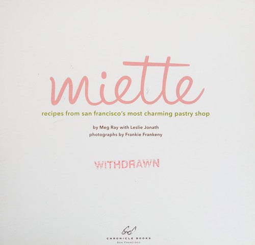 Miette: Recipes from San Francisco's Most Charming Pastry Shop