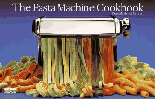 Cover for The Pasta Machine Cookbook (A Nitty Gritty Cookbook) (Nitty Gritty Cookbooks)