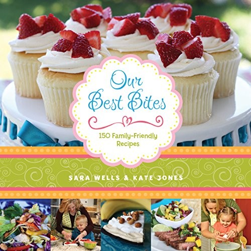 Cover for Our Best Bites: Mormon Moms in the Kitchen