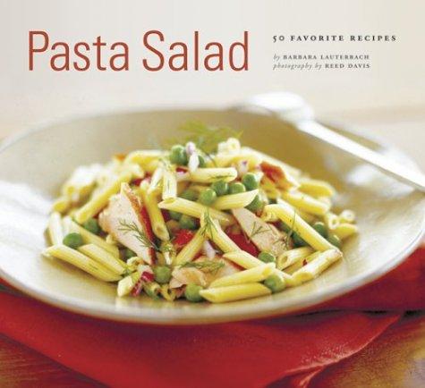 Pasta Salad: 50 Favorite Recipes
