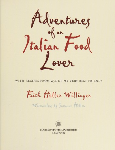 Cover for Adventures of an Italian Food Lover: With Recipes from 254 of My Very Best Friends