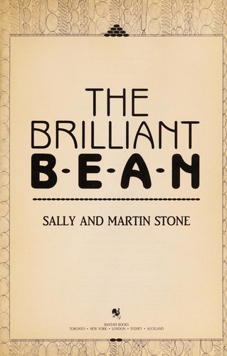 Cover for The Brilliant Bean: Sophisticated Recipes for the World's Healthiest Food