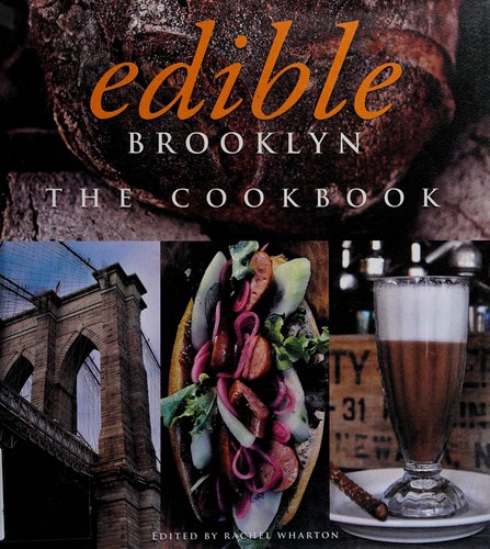 Edible Brooklyn: The Cookbook