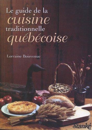 Cover for Guide de la cuisine traditionnelle au Québec