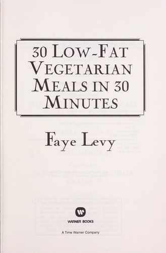 Cover for 30 Low-Fat Vegetarian Meals in 30 Minutes