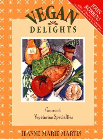 Cover for Vegan Delights: Gourmet Vegetarian Specialties