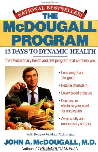 Cover for The McDougall Program: 12 Days to Dynamic Health (Plume)