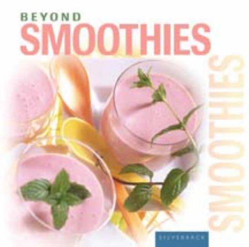 Beyond Smoothies (Beyond Series)