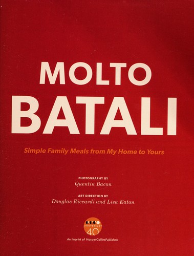 Molto Batali: Simple Family Meals from My Home to Yours