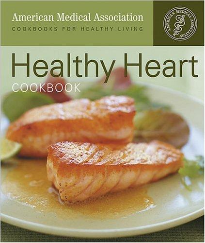 Cover for Healthy Heart Cookbook (American Medical Association)