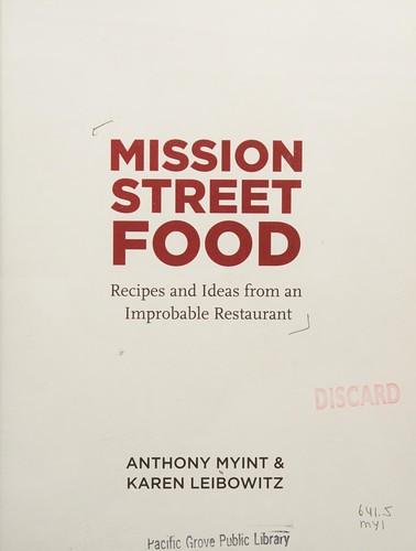 Mission Street Food: Recipes and Ideas from an Improbable Restaurant