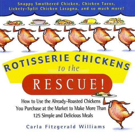 Cover for Rotisserie Chickens to the Rescue