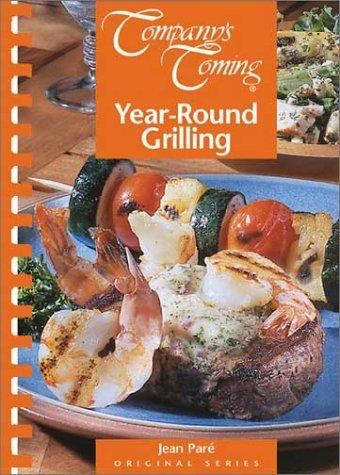 Year-Round Grilling (Company's Coming)