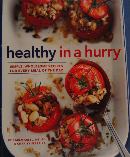 Cover for Healthy in a Hurry: Simple, Wholesome Recipes for Every Meal of the Day