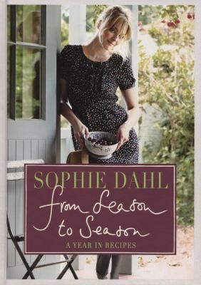 Cover for From Season to Season: A Year in Recipes