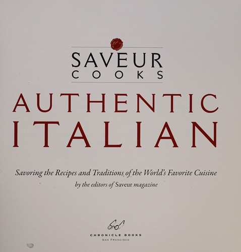 Saveur Cooks Authentic Italian (Saveur Magazine)