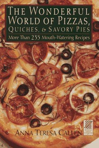 Cover for Wonderful World of Pizzas, Quiches and Savory Pies