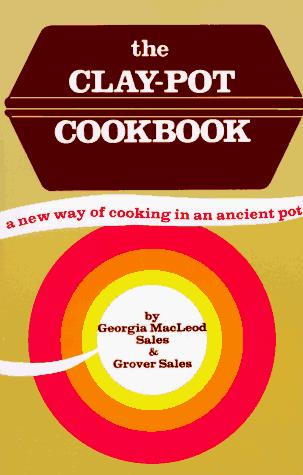 Cover for The Clay Pot Cookbook