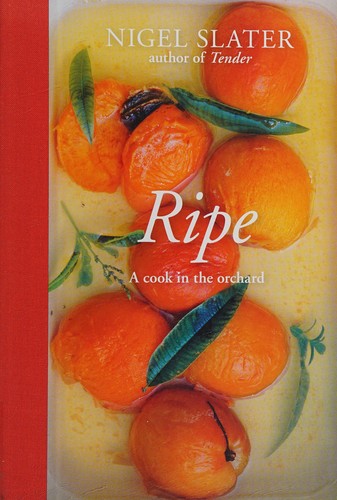 Ripe: A Cook in the Orchard
