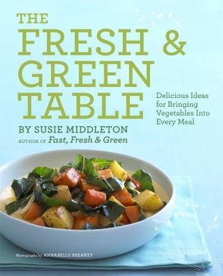 Cover for The Fresh & Green Table