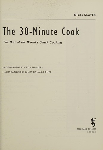 The 30-minute Cook: Best of the World's Quick Cooking
