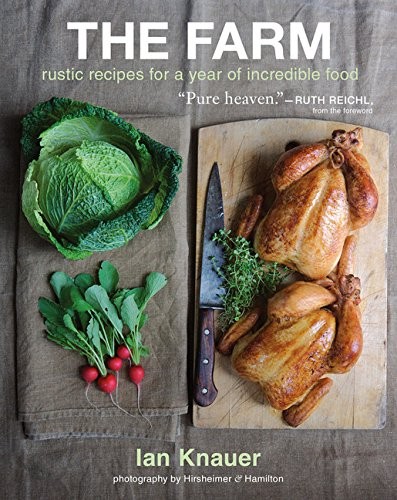 Cover for The Farm: Rustic Recipes for a Year of Incredible Food