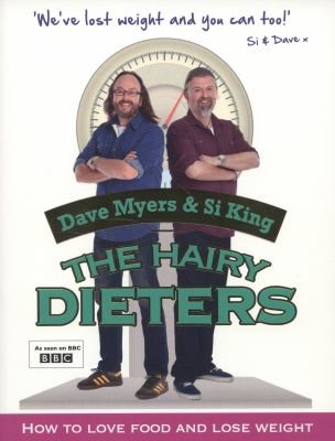 Cover for The Hairy Dieters: How to Love Food and Lose Weight